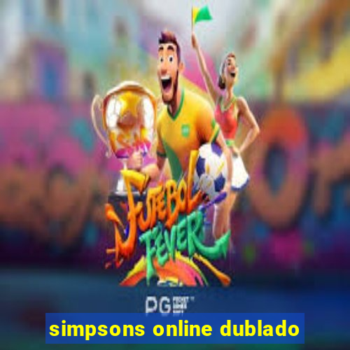 simpsons online dublado